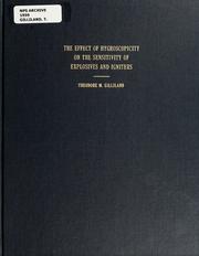 Front cover of The effect of hygroscopicity on the sensitivity of explosives and igniters by Theodore M. Gilliland