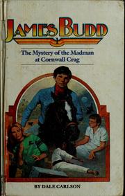 Front cover of The mystery of the madman at Cornwall Crag by Dale Bick Carlson