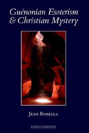 Front cover of Guénonian esoterism & Christian mystery by Jean Borella