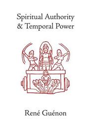 Front cover of Spiritual authority and temporal power by René Guénon