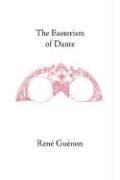 Front cover of The esoterism of Dante by René Guénon