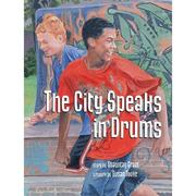 Front cover of City Speaks in Drums by Shauntay Grant