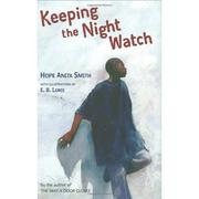 Front cover of Keeping the night watch by Hope Anita Smith