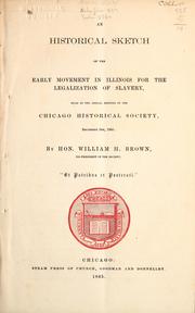 Front cover of An historical sketch of the early movement in Illinois for the legalization of slavery by Brown, William H.