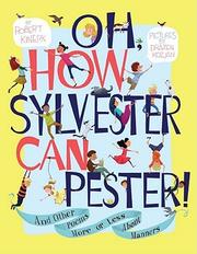 Cover of Oh, how Sylvester can pester! by Robert Kinerk