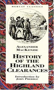 Front cover of The history of the Highland clearances by Alexander Mackenzie