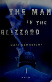 Cover of The man in the blizzard by Bart Schneider