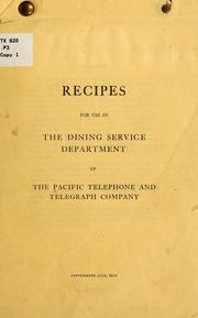 Cover of Recipes for use in the dining service department of the Pacific telephone and telegraph company by Pacific Telephone and Telegraph Company