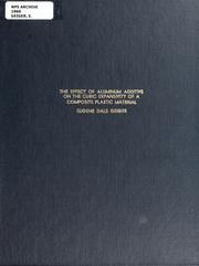 Front cover of The effect of aluminum additive on the cubic expansivity of a composite plastic material by Eugene Dale Geiger