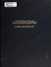 Front cover of The influence of insulators on the particle density distributions with and without magnetic fields by Leber Sanlin Masterson
