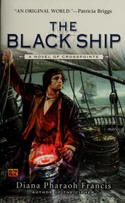 Front cover of The black ship by Diana Pharaoh Francis