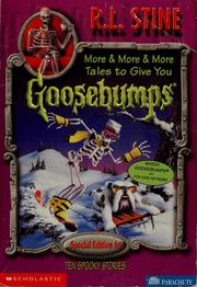 Front cover of More & More & More Tales to Give You Goosebumps by Robert Lawrence Stine