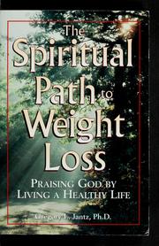 Front cover of The spiritual path to weight loss by Gregory L. Jantz