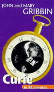Front cover of Curie (1867-1934) in 90 minutes by John R. Gribbin