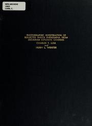 Front cover of Photographic investigation of reflected shock phenomena from decigram explosive charges by Charles T. Lusk