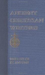 Cover of The life of Saint Antony by Athanasius Saint, Patriarch of Alexandria
