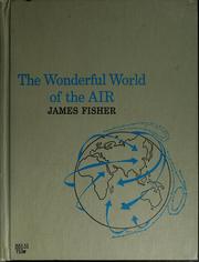 Front cover of The wonderful world of the air by Fisher, James