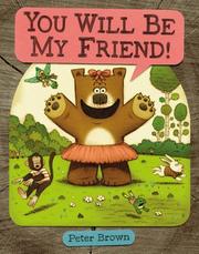 Cover of You Will Be My Friend by Peter Brown