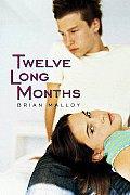 Cover of Twelve long months by Brian Malloy