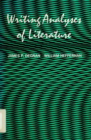 Front cover of Writing analyses of literature by James P. Degnan