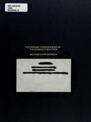 Front cover of The organic stoichiometry of the Kharasch reaction by Richard David Morrow
