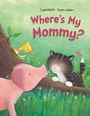Cover of Where's My Mommy by Carol Roth