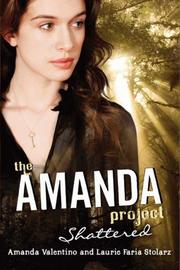 Front cover of Amanda Project 03 Shattered by Amanda Valentino