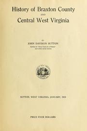 Front cover of History of Braxton County and central West Virginia by John Davison Sutton