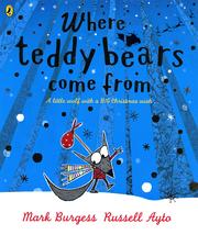 Cover of Where teddy bears come from by Mark Burgess