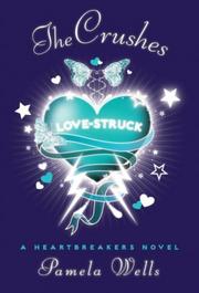 Cover of The crushes by Pamela Wells