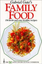 Front cover of Gabriel Gate's Family Food by Gabriel Gate