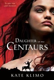 Cover of Daughter of the centaurs by Katharine Ross