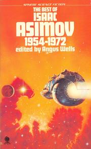 Front cover of The Best of Isaac Asimov 1954-1972 (Anniversary / The Billiard Ball / The Dead Past / The Dying Night / The Fun They Had / The Last Question / Mirror-Image) by Isaac Asimov