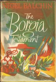 Cover of The Borgia testament by Nigel Balchin