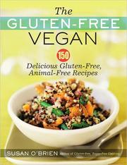 Front cover of The gluten-free vegan by Susan O'Brien