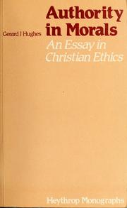 Cover of Authority in morals by Gerard J. Hughes