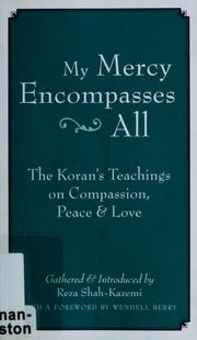 Front cover of My mercy encompasses all by Reza Shah-Kazemi