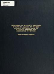 Front cover of Measurement of acoustical impedances of fluids by analysis of transient acoustic waveshapes using an acoustical waveguide with piezoelctric transducers by James Edward Sheehan