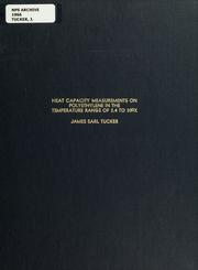 Front cover of Heat capacity measurements on polyethylene in the temperature range of 2.4 to 30?K by James Earl Tucker