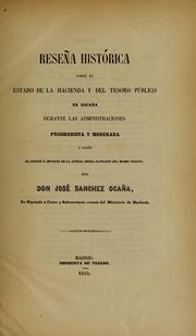 Front cover of Reseña histórica sobre el estado de la hacienda y del Tesoro público en España durante las administraciones progresista y moderada y sobre el orígen é importe de la actual deuda flotante del mismo Tesoro by José Sánchez Ocaña