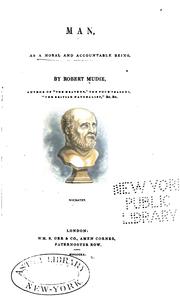 Cover of Man, as a moral and accountable being by Robert Mudie