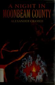 Cover of A night in Moonbeam County by Alexander Cramer
