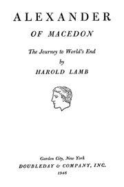Front cover of Alexander of Macedon, the journey to world's end by Harold Lamb