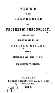 Front cover of Views of the prophecies and prophetic chronology by Miller, William