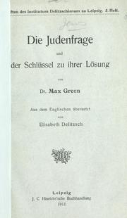 Front cover of Die Judenfrage und der Schlüssel zu ihrer Lösung by Max Green