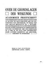 Front cover of Over de grondslagen der wiskunde by L. E. J. Brouwer