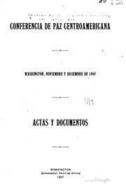 Front cover of Actas y documentos by Central American peace conference (1907 Washington)