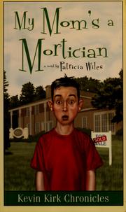 Cover of My mom's a mortician by Patricia Wiles