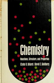 Front cover of Chemistry; reactions, structure, and properties by Clyde R. Dillard
