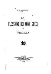 Cover of La flessione dei nomi greci in Virgilio by G. B. Cottino
